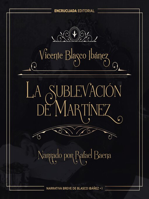 Title details for La sublevación de Martínez by Vicente Blasco Ibáñez - Available